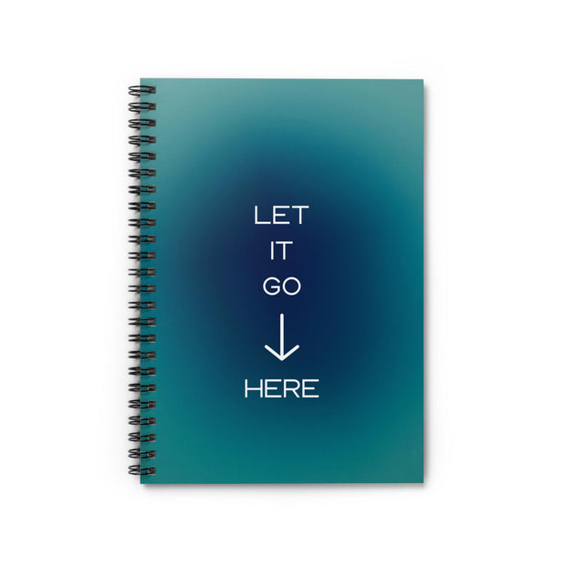 Inspirational Spiral Notebook - Let It Go, Motivational Journal, Mindfulness Gift, Study Notebook, Self-Care Supplies, Creative Writing (Digital Download)